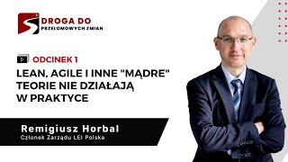 ODC. 1 | Lean, Agile i inne "mądre" teorie NIE DZIAŁAJĄ w praktyce