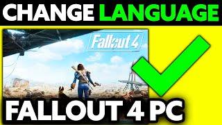 How To Change Language in Fallout 4 (2025) - Step by Step