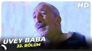 Üvey Baba 22. Bölüm HD