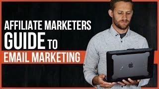 Affiliate Marketer's Guide to Email Marketing