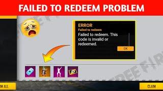 Failed To Redeem This Code is Invalid or Redeemed Free Fire | Failed to Redeem Problem Solve