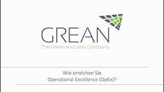 Wie erreichen Sie Operational Excellence (OpEx)?