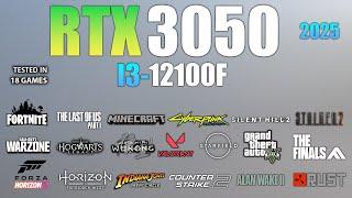 RTX 3050 + i3 12100F : Test in 18 Games - RTX 3050 Gaming