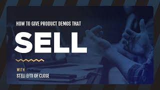 How to give product demos that sell [webinar]