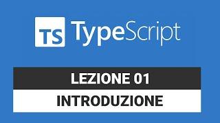 Introduzione  Typescript - Typescript Tutorial Italiano 01