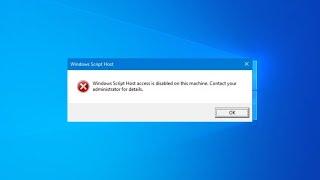 Windows Script Host access is disabled on this machine in Windows 11 / 10 / 8 / 7 - FIXED %