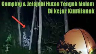 Solo Camping Horor~ Jelajahi Hutan Tengah malam Di kejar Kuntilanak