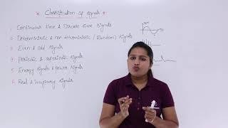 Signals & Systems - Classification of Signals