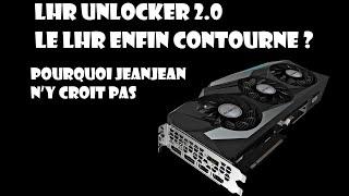 LHR UNLOCKER 2.0 est ce bien réel ?  l'avis de Jeanjean