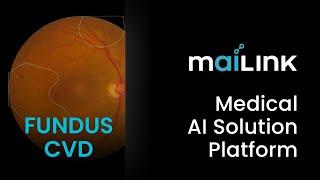 Medical AI Solution Platform : maiLink Fundus/CVD