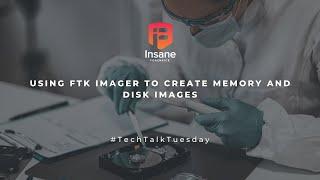 How To Use FTK Imager To Take Disk And Memory Images For Free