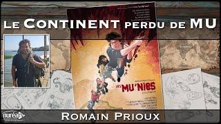 « Le continent perdu de Mu » avec Romain Prioux