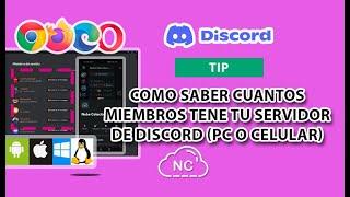 SABER CUANTOS MIEMBROS O USUARIOS TIENE TU SERVIDOR DE DISCORD EN PC O CELULAR  NUEVA FORMA DEBAJO