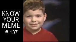 Have you ever had a dream, Stuttering Kid Joe Cirkiel, KnowYourMeme #137