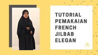 TUTORIAL PEMAKAIAN FRENCH JILBAB ELEGAN