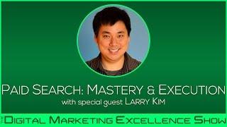 Paid Search: Mastery of Strategy and Execution