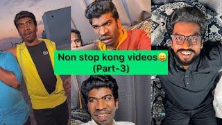 Non stop kong videos(part-3)| #naveenricky #kong