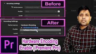 Enable Hardware Encoding in Premiere Pro in Hindi - (With Urdu & English Subtitles)