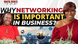 WHY NETWORKING IS IMPORTANT INBUSINESS? Toni Harris Taylor