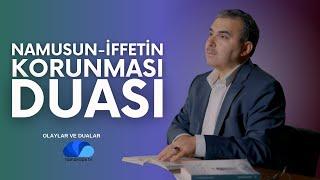 İFFET VE NAMUSUN KORUNMASI DUASI - OLAYLAR VE DUALAR / MUSTAFA YILMAZ