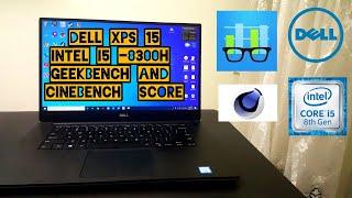 DELL XPS-15 9570|Intel I5 8300H Geek Bench and CineBench Score.