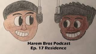 Harem Bros Podcast- Ep. 17 Residence (Hentai Review)