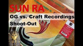 The Futuristic Sounds of Sun Ra OG vs. Craft Recordings vinyl shoot-out