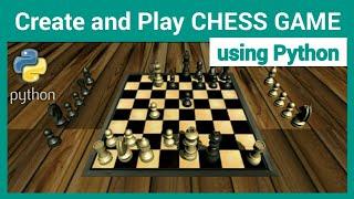 Chess game in python ( 3 Lines ) | Creating and Playing Chess game using python | Chess