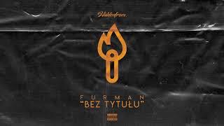 Furman "Bez Tytułu" prod. Bozecki