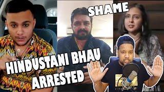 HINDUSTANI BHAU ARRESTED ? ||SHUBHAM MISHRA VS AGRIMA JOSHUA ,KUNAL KAMRA SO CALLED COMEDIAN