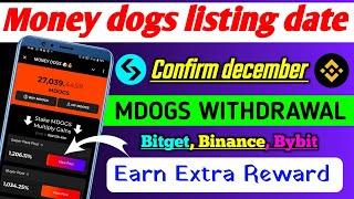 Money dogs airdrop listing date।money dogs airdrops withdrawal।money dogs listing price।money dogs