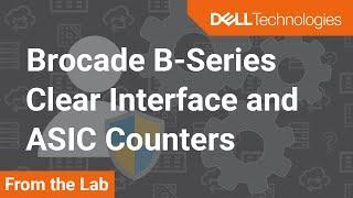 How to clear interface and ASIC counters on Brocade B-Series Switches and Directors