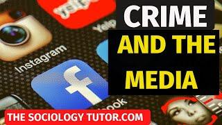 Crime and the Media (Sociology)