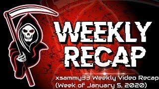 xsammy33x Weekly Video Recap (January 12, 2020)