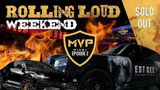 MVP MIAMI - EPISODE 2: ROLLING LOUD WEEKEND SOLD OUT (LUXURY RENTAL EMPIRE)