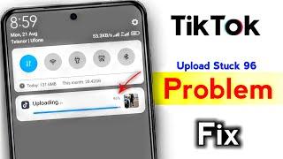 Tiktok video upload 96 stuck problem solve || Tiktok video uploading 96 par ruk gaye to kya karen