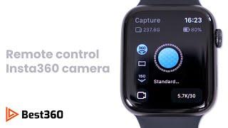 How To Remote Control Insta360 Cameras Using Apple Watch