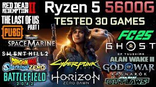 Ryzen 5 5600G : Test in 30 Games - Can this CPU/APU handle games with 16GB RAM? Yep!