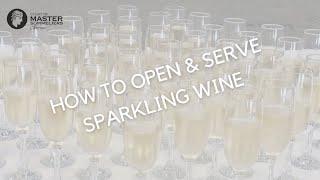 How to Open & Serve Sparkling Wine: Court of Master Sommeliers, Americas