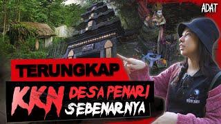 PERJALANAN MENGUNGKAP KKN DESA PENARI SEBENARNYA | Akhirnya Yang Disembunyikan Selama Ini Terbongkar