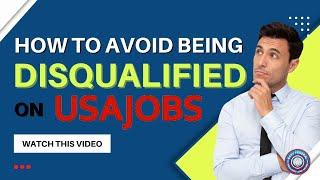 Tips for Applying for a Federal Job: Avoid Disqualifiers and More