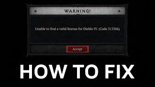 Unable to find a valid License for Diablo IV (code 315306) FIX
