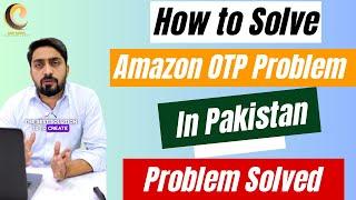 Amazon otp Problem Kaise Solve Kare | How to Fix Amazon otp Problem | Amazon otp Not Received, Fixed