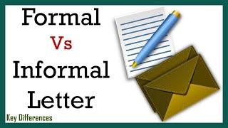 Formal Vs Informal Letter: Difference between them with definition, format & comparison chart