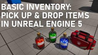Basic Inventory: Picking Up & Dropping Items In Unreal Engine 5