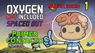 Oxygen not included - Spaced out E1 - Primer contacto | Gameplay Español