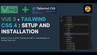 Vue 3 + Tailwind CSS 4: Complete Installation & Setup Guide