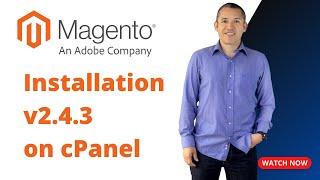 How to install Magento 2.4.3 with cPanel. The easy way.