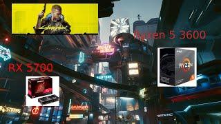 Cyberpunk 2077 rx5700 and ryzen 5 3600 Benchmark 2021 patch 1.2.1