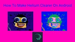 How To Make Helium Clearer Gradient Map on Android (100% WORKED)!!!